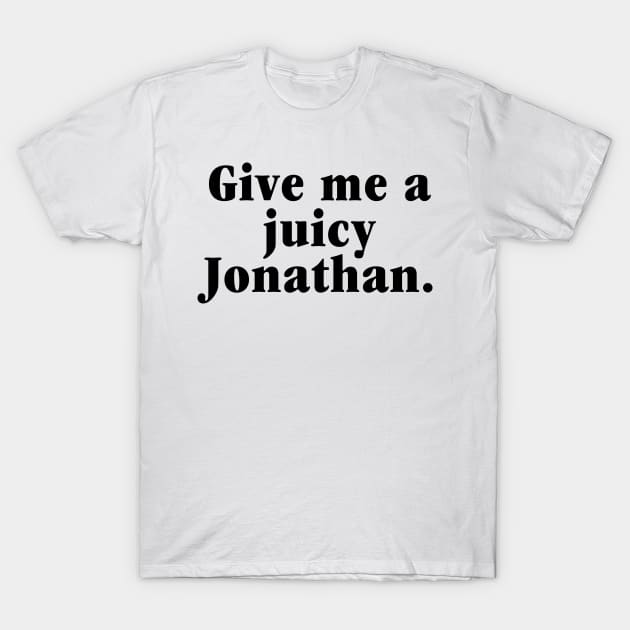 Give me a juicy Jonathan. - Ansett Wet TShirt Holidays T-Shirt by SNAustralia